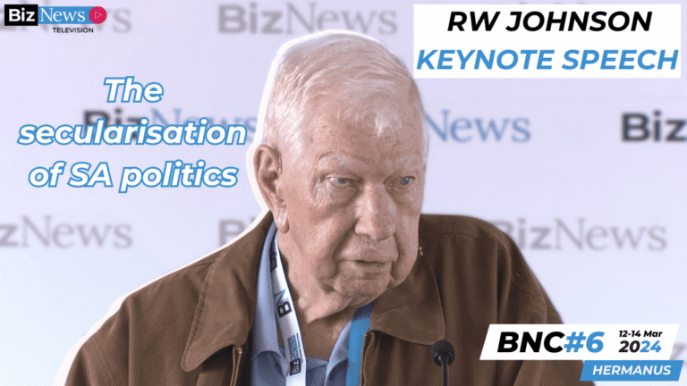 BNC#6: RW Johnson – SA voters maturing; jobs, electricity, water now matter most