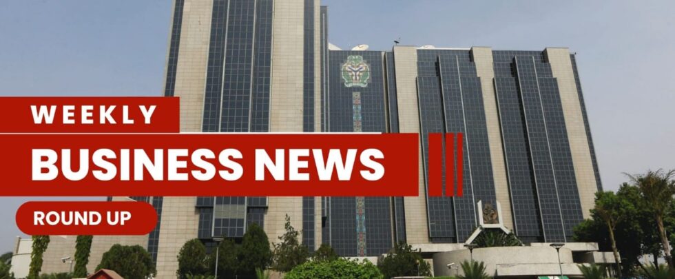 Top 15 Weekly Business News Roundup For Latest Nigeria News